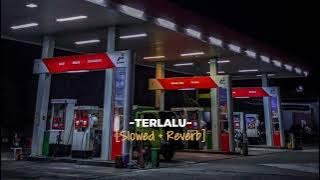 TERLALU,ICHA KISWARA FT AGENG MUSIC [SLOWED   REVERB] #slowed #reverb