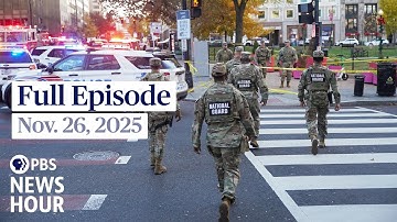 PBS News Hour full episode, Nov. 26, 2025