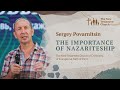 Sergey Povarnitsin: The Importance of Nazariteship (August 21, 2022)