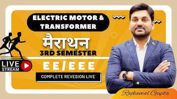 मैराथन-5 I  MOTOR & TRANSFORMER full syllabus I 3rd Sem I SBTE- BIHAR I  @10 AM I Rajkamal sir