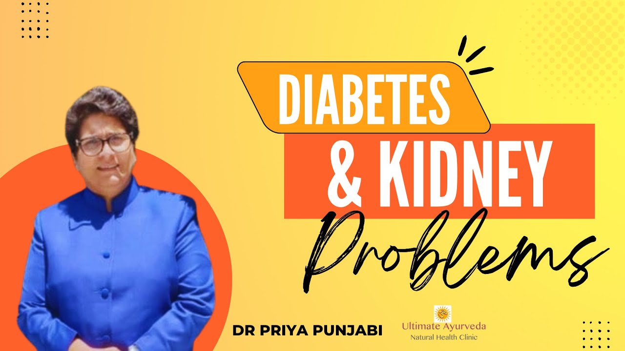 Dr Priya Punjabi Diabetes and Kidney Problems YouTube