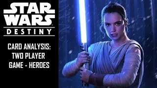 Star Wars: Destiny - 2PG - Hero Starter Deck Card Analysis