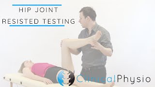 Hip Joint Resisted Tests and Testing | Clinical Physio