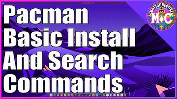 Basic Pacman Commands for Installing and Searching | Arch Linux Beginner