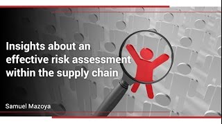 Insights about an effective risk assessment within the supply chain