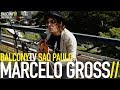 MARCELO GROSS - A HORA DE LEVANTAR (BalconyTV)