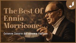 THE BEST OF ENNIO MORRICONE - Colonne sonore nel cinema italiano, Vol. 2