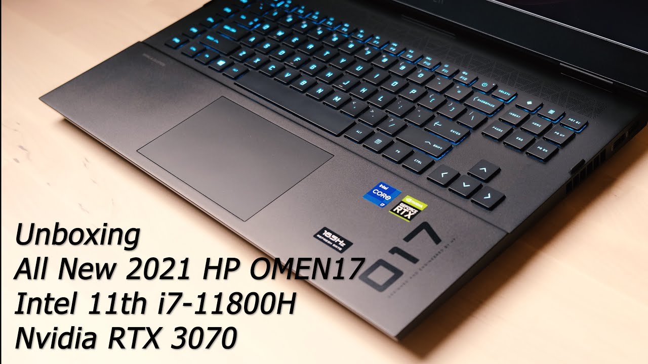 New 2021 HP OMEN 17 (i7-11800H, RTX3070) Unboxing&First Impression, Intel 11th CPU Mechanical Switch