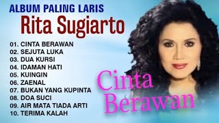ALBUM PALING LARIS RITA SUGIARTO CINTA BERAWAN FULL ALBUM 
