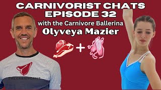 Carnivorist Chats Episode 32 with the Carnivore Ballerina Olyveya Mazier