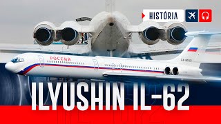 Quatro Motores na Cauda - Ilyushin IL-62 | EP. 809