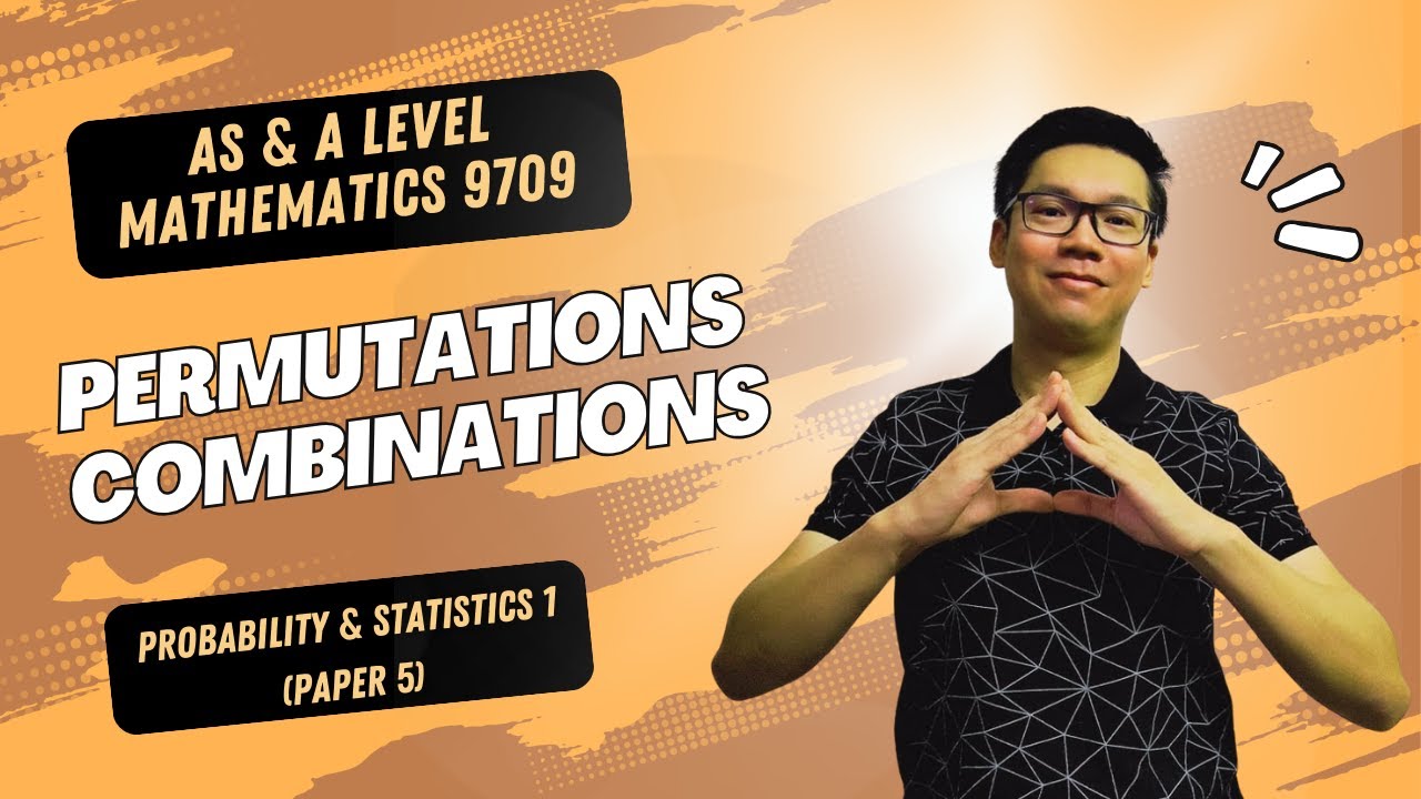 Permutations & Combinations | A Level Maths 9709 Paper 5 - YouTube