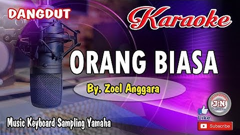 ORANG BIASA_Dangdut Karaoke Keyboard Cover No Vocal+Lirik││ by Zoel Anggara