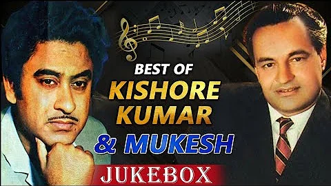 Best Of Kishore Kumar & Mukesh | Mukesh & Kishore Hits | Kehna Hai | Evergreen Hindi Songs | Jukebox