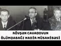 RÖVŞƏN CAVADOV ELÇİBƏY, MÜTƏLLİBOV və HEYDƏR ƏLİYEV BARƏDƏ