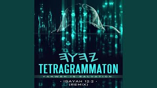 Yahweh Is Salvation (Isayah 12:2) [Instrumental] - Tetragrammaton