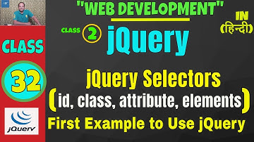 How to use jQuery Selectors Id, Class, Attribute, Elements || jQuery Tutorials in Hindi