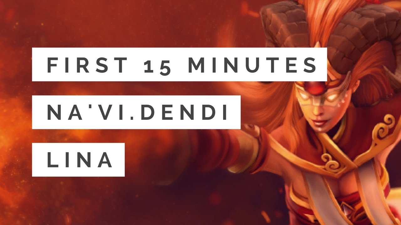 First 15 Minutes: Na`Vi.Dendi's Lina vs Team Secret at DreamLeague Season 7 Game 1
