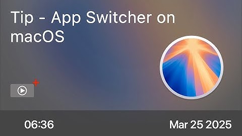 Tip - App Switcher on macOS - Preview
