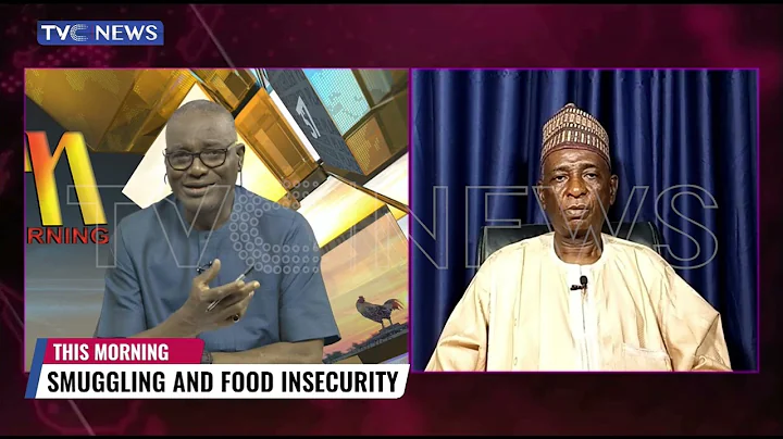 Bello Alkali Gives Insights On Smuggling And Food Insecurity