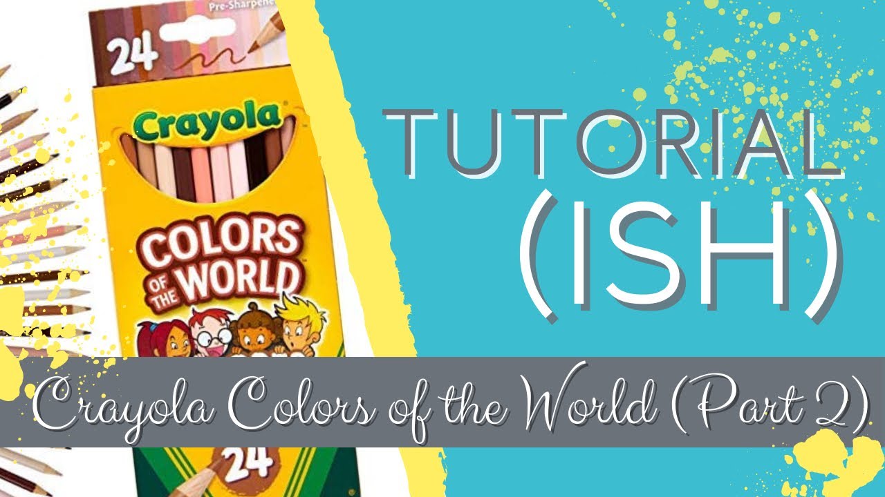 Crayola colored Pencil Skin Tutorial narration 