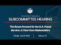 The Route Forward for the U.S. Postal Service: A View from Stakeholders