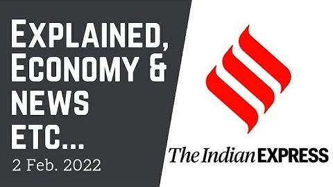 2nd February 2022 | Gargi Classes News & Explained Analysis