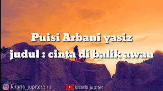 Status WA yang bisa bikin baper puisi Arbani yasiz (cinta di balik awan