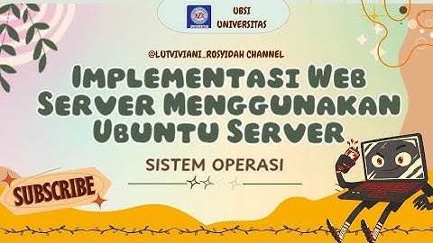 ( PROJECT UAS SISTEM OPERASI UBSI ) Bangun Server Web Sendiri Pakai Ubuntu? GAMPANG!