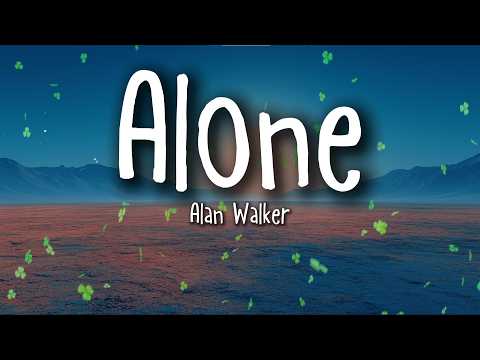 Alan Walker – Alone (Lyrics)