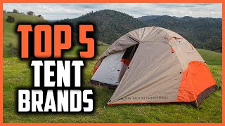 Top 5 Best Tent Brands in 2024