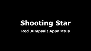 Shooting Star-The Red Jumpsuit Apparatus Lyrics