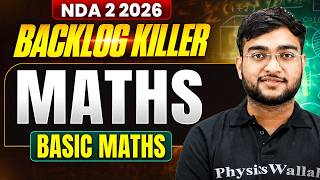 NDA Maths: Basic Maths ✅ NDA Backlog Killer Series ⚔️ Maths For NDA 2 2026 | NDA Maths One Shot 🔥