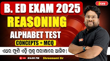 Odisha B.ED Entrance Exam 2025 | Reasoning Alphabet test Concepts with MCQ Live Class | #bedexam2025