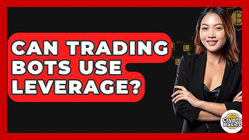 Can Trading Bots Use Leverage? - CryptoBasics360.com