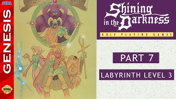 Shining in the Darkness // Part 7 - The Labyrinth Level 3 // Gameplay, No Commentary
