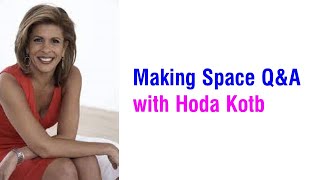 Making Space Q\&A with Hoda Kotb