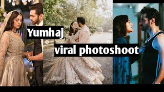 YumnaZaidi and wahajAli viral photoshoot| poray social media py Aag lga di 🔥| yumhaj ♥️|