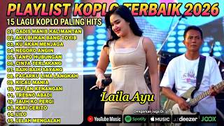 KU AKAN MENJAGAMU - AKU BUKAN BANG TOYIB - LAILA AYU DANGDUT KOPLO FULL ALBUM TERBARU 2026
