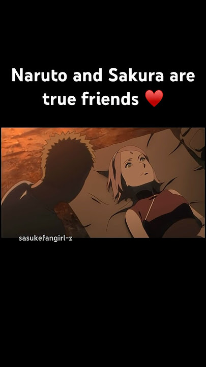 Naruto and Sakura are true friends