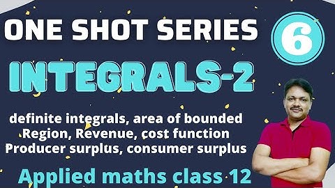 One Shot Series Part 6 | Integration part 2 | Applied Maths Class 12 | Gaur Classes