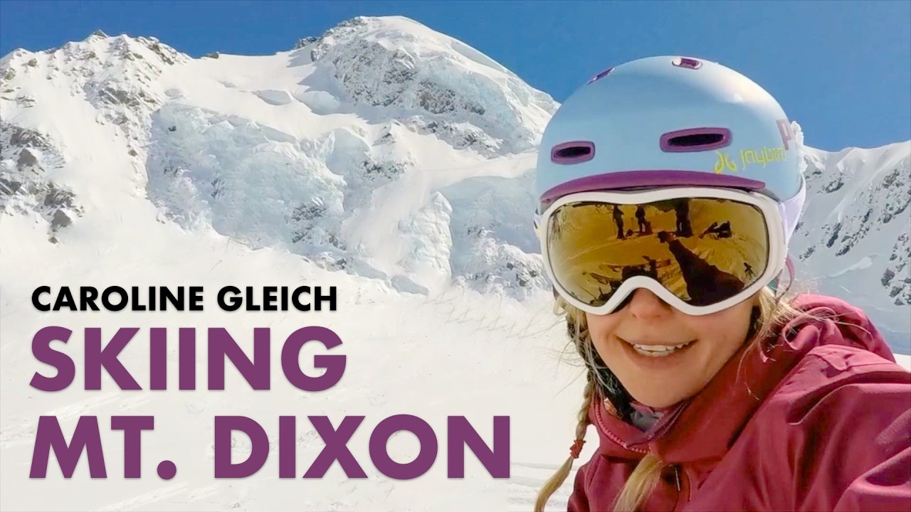 Skiing the South East Face of Mt. Dixon | Caroline Gleich's Scariest Line