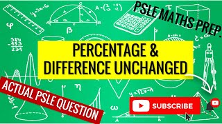 Percentage, Difference Unchanged CHESS CLUB Actual PSLE | Learn Problem Sums | PSLE MATHS PREP