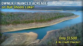 Owner Financed Lake Land! $1,500 Down at Bull Shoals Lake! 60