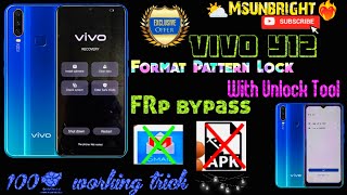 Vivo Y12 pattern & FRP Bypass with unlocking tool