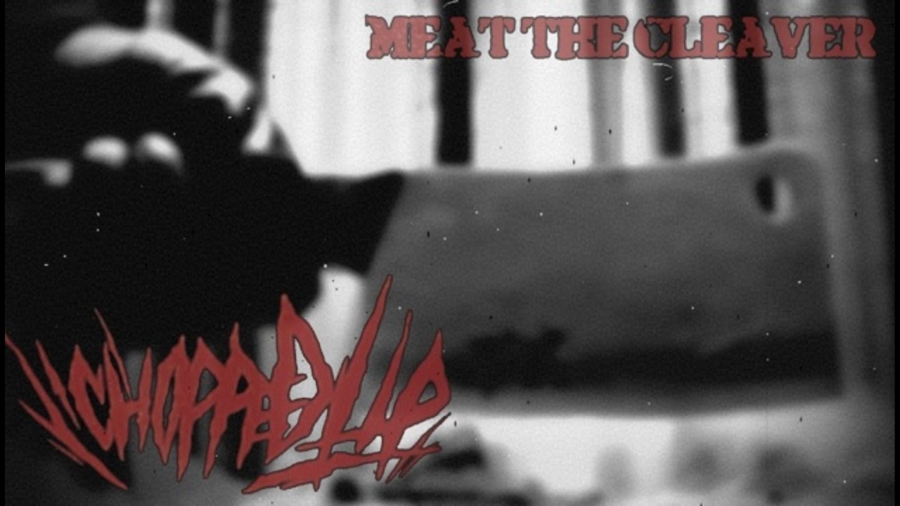 CHOPPED UP - Meat The Cleaver