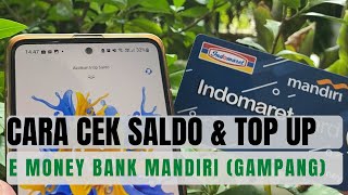 CARA CEK SALDO DAN TOP UP E MONEY BANK MANDIRI UNTUK PEMULA