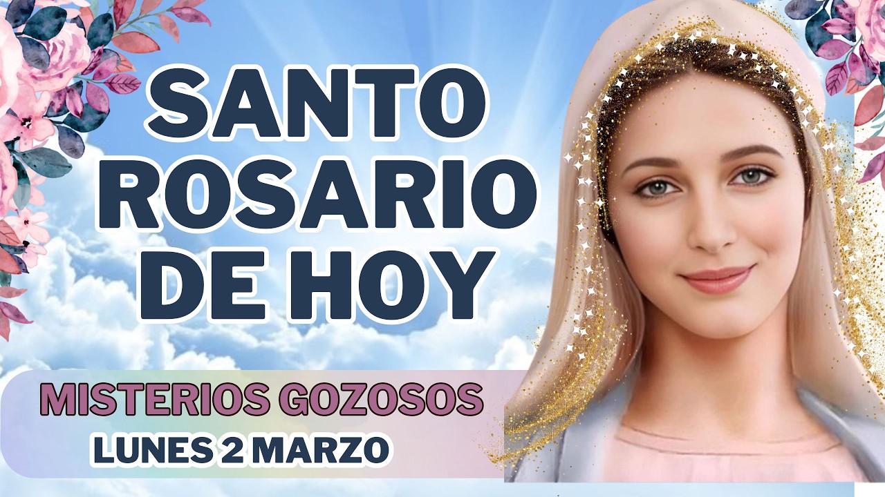 SANTO ROSARIO DE GOZO  de Hoy 💐🕊️Lunes 2 Marzo 🌻🕯️Misterios Gozosos☀️💕