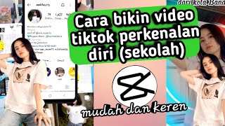 cara bikin video tiktok perkenalan diri sekolah
