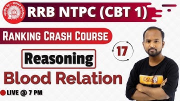 Class 17|| RRB NTPC || Ranking Crash Course || REASONING || by Pulkit Sir || Blood Relation